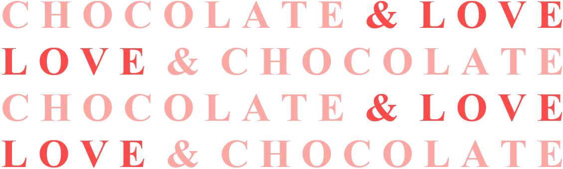 Love and Chocolate Text
